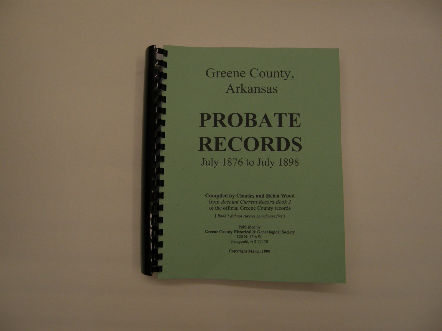 Probate Records, July 1876-July 1898, indexed; by Charles & Helen Wood