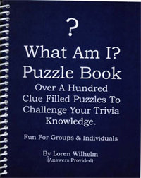What Am I? - Puzzle Book by Loren Wilhelm