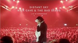 Nick Cave &amp; the Bad Seeds / Distant Sky (Live in Copenhagen)