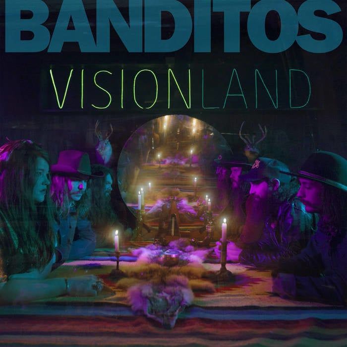 Banditos / Visionland 180g