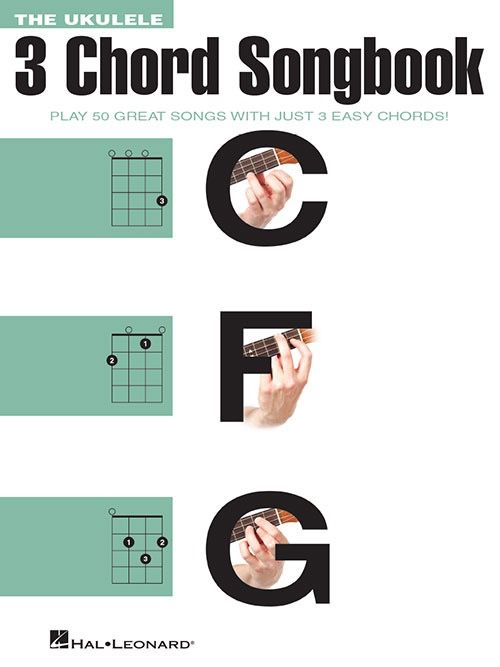 The Ukulele 3 Chord Songbook