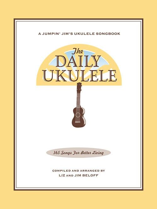 The Daily Ukulele 365 Song Book