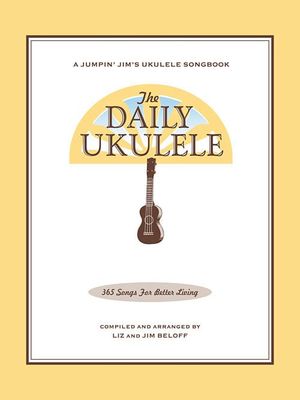 The Daily Ukulele 365 Song Book