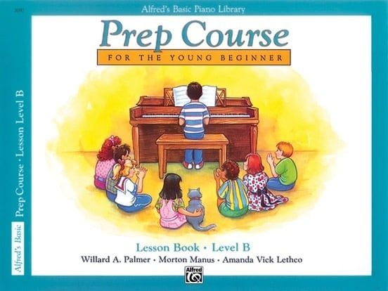 Alfred&#39;s Basic Piano Prep Course: Lesson Book B