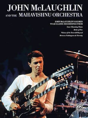 John McLaughlin &amp; the Mahavishnu Orchestra Full Scores