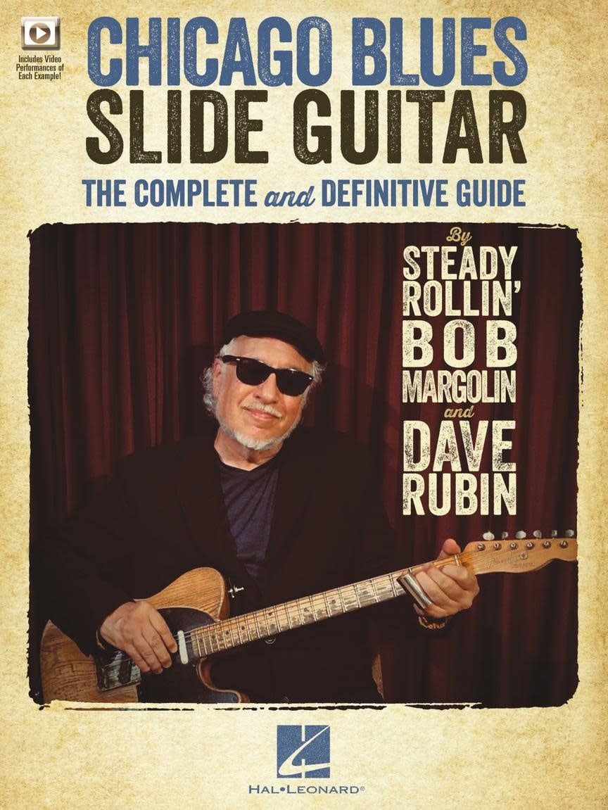 Chicago Blues Slide Guitar: The Complete and Definitive Guide