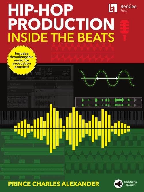 Hip-Hop Production: Inside the Beats