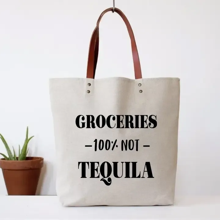 Groceries, Not Tequila Funny Tote Bag