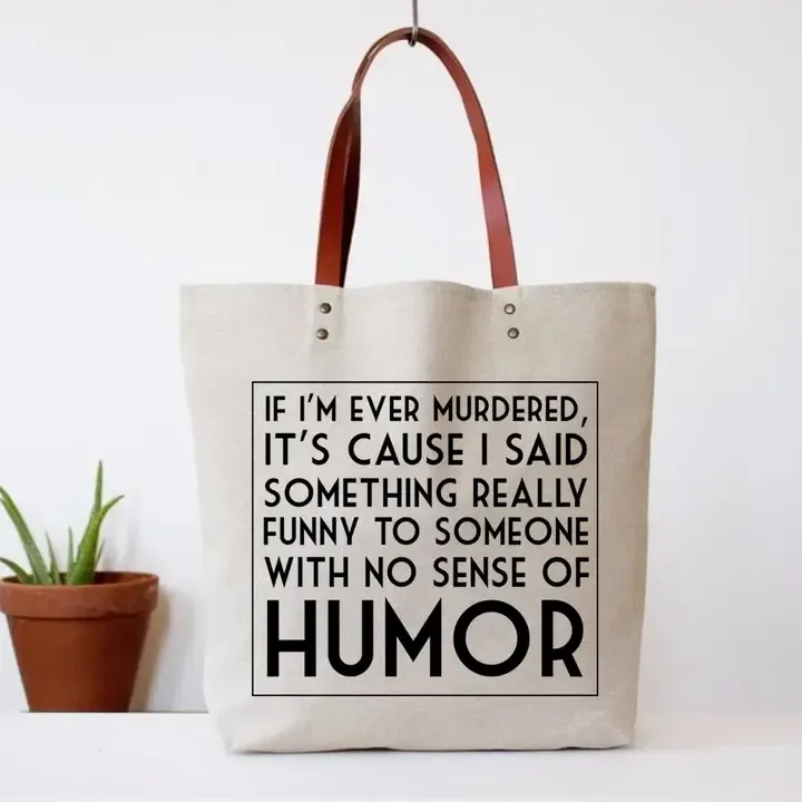 If I&#39;m Ever Murdered Tote Bag