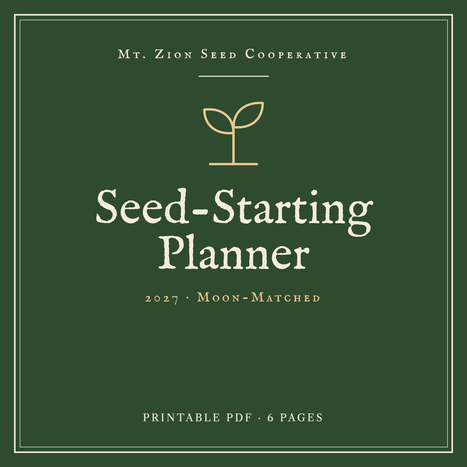The 2027 Seed-Starting Planner