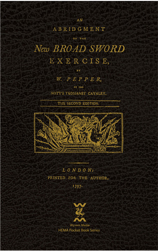 An Abridgment of the New Broad Sword Exercise