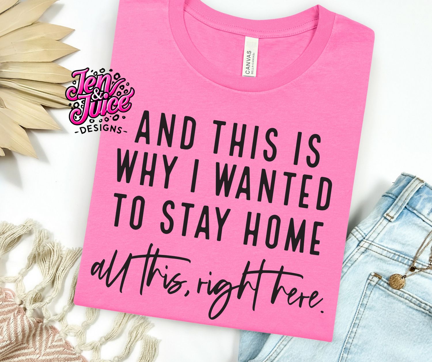 WANTED TO STAY HOME