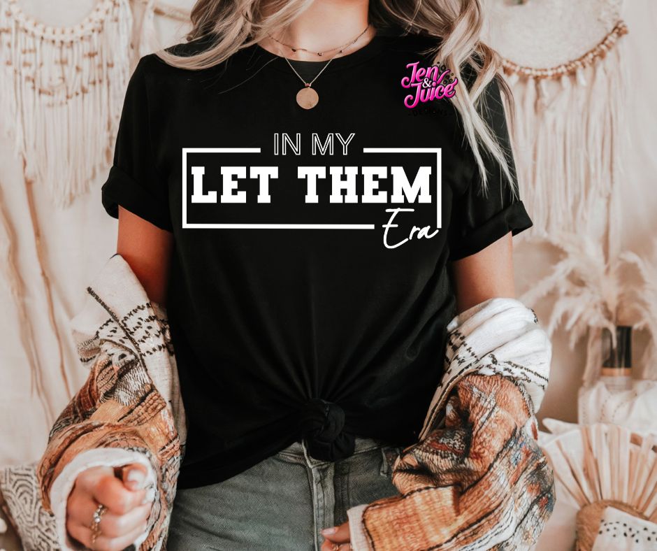 In My Let Them Era