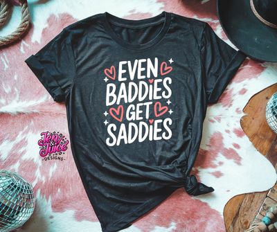 Even Baddies Get Saddies