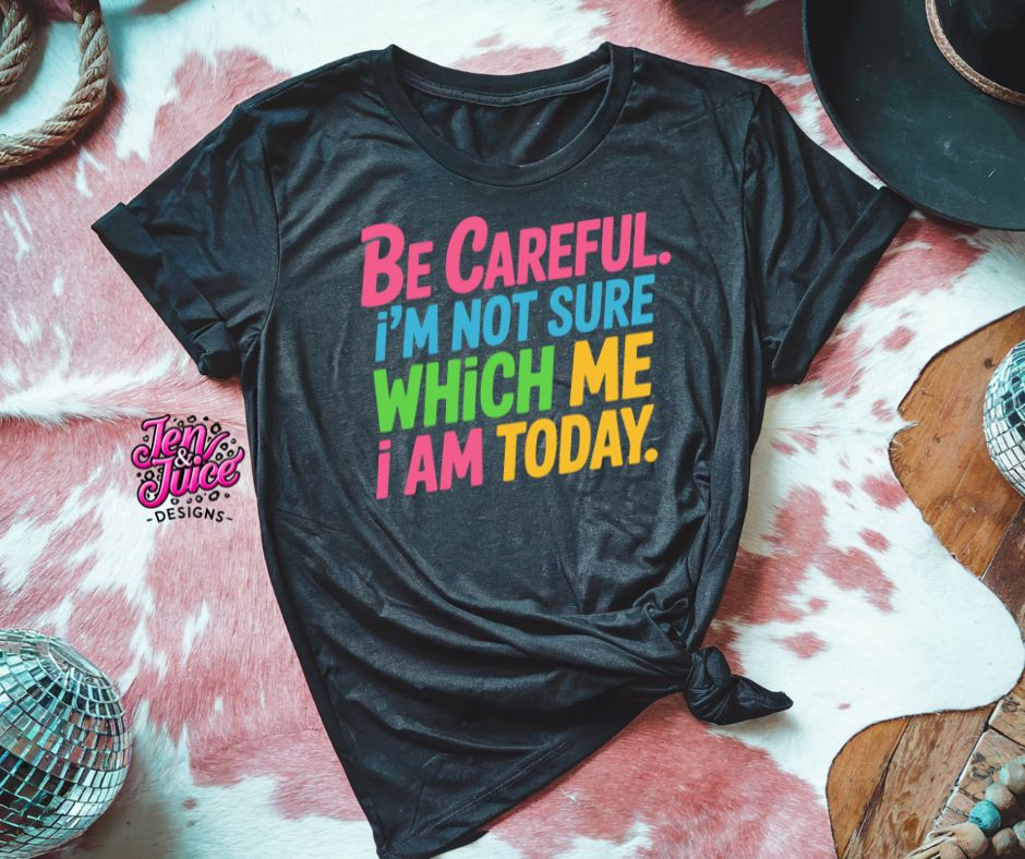 Be Careful