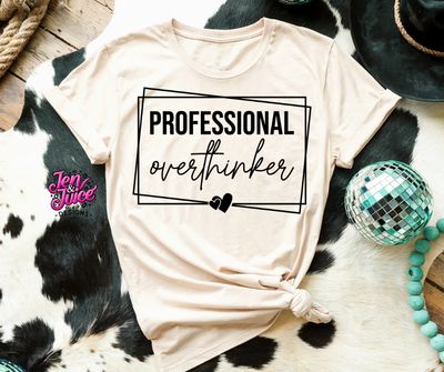 PROFESSIONAL OVERTHINKER