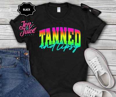 TANNED AND TIPSY