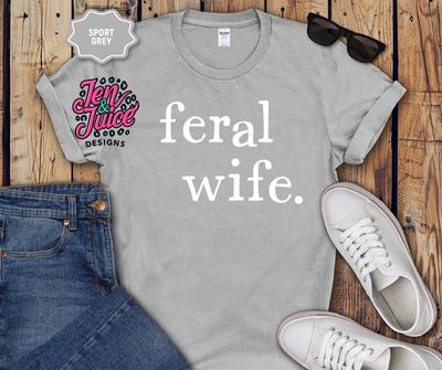 FERAL WIFE