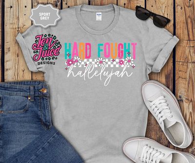 Hard Fought Hallelujah