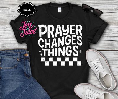 Prayer Changes Things - Checkered