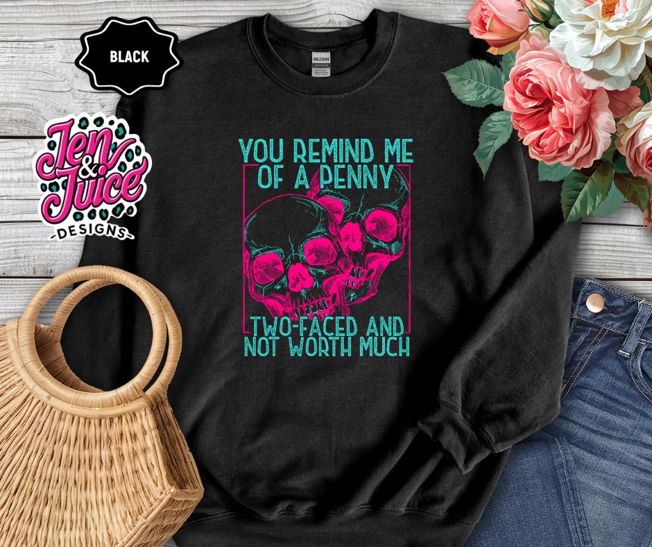 You&#39;re Like A Penny