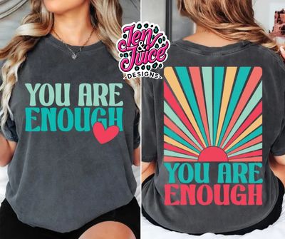 You Are ENOUGH!
