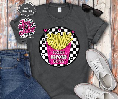 Fries Before Guys!