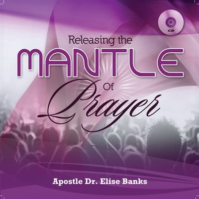 Releasing the Mantle of Prayer Prayer CD