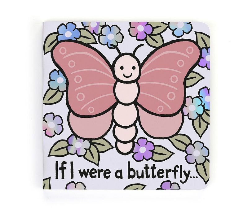 If I Were A Butterfly Board Book
