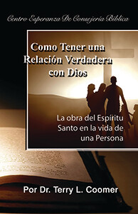 How To Have A Real Relationship With God – Spanish