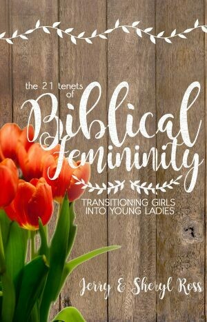 Biblical Femininity, The 21 Tenets of