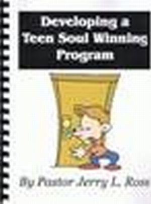 Developing a Teen Soul Winning Program