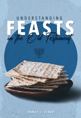 FEASTS of the Old Testament