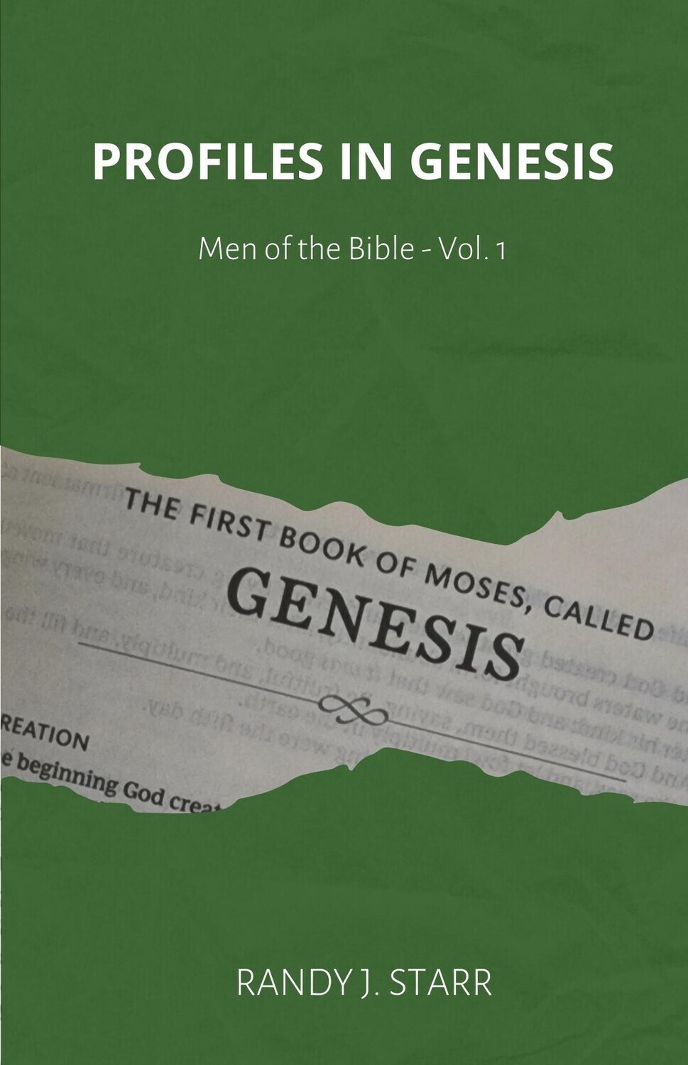 Men of the Bible, vol. 1 - Profiles in Genesis