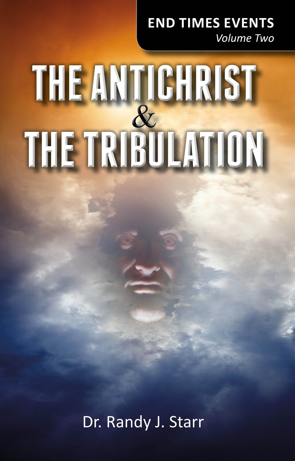 End Time Events, volume 2 - The Antichrist &amp; The Tribulation e-book in PDF format