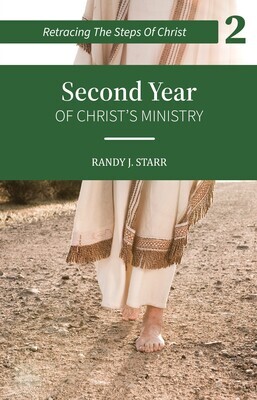 Retracing the Steps of Christ -BOOK 2 of 4 books -Second Year of Christ’s Ministry e-book in PDF format