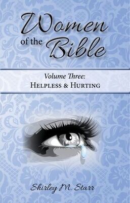 Women of the Bible, volume 3 - Helpless &amp; Hurting e-book in PDF format
