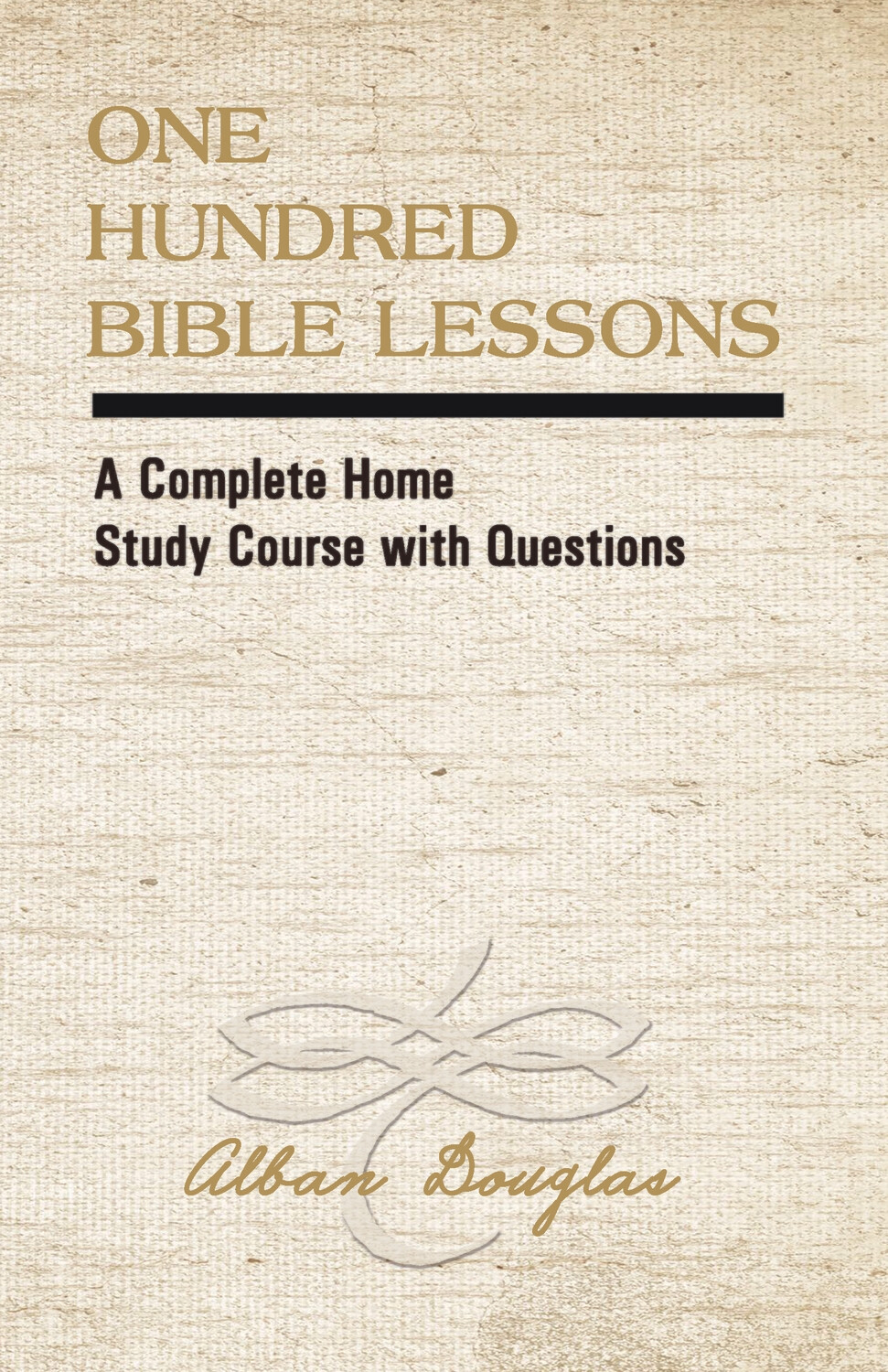 One Hundred Bible Lessons (Reprint) -perfect bound e-book in PDF format