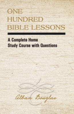 One Hundred Bible Lessons (Reprint) -perfect bound e-book in PDF format