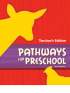Pathways for Preschool Teacher's Edition
