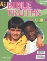 Bible Truths K5 Student Worktext 2nd Edition