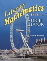 Liberty Mathematics Level A Drill Book