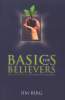 Basics For Believers - An Introduction To Christian Growth (7th - 12th Grade)