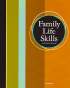 Family Life Skills Student Text Grd 11-12