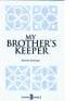 My Brothers Keeper (drama) 9th - 12th Grade