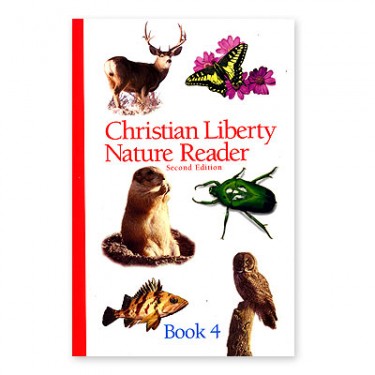 Christian Liberty Nature Reader Book 4