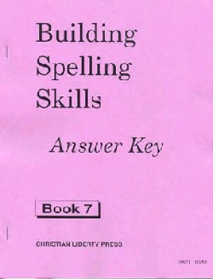 Building Spelling Skills 7 Ak (Answer Key Grade 7)