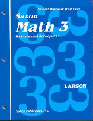 Saxon Math 3 1st Edition Student Workbook and Materials