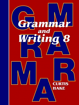 Saxon Grammar and Writing Grade 8 Student Text