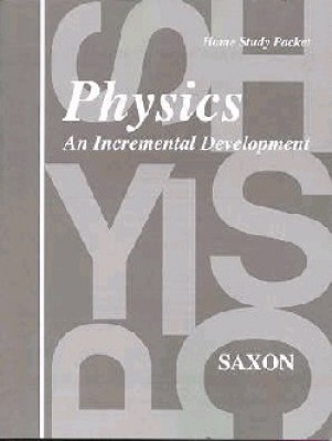 Saxon Physics Answer Key and Tests First Edition